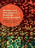 Statistics And Informatics In Molecular Cancer Research By Carsten Wiuf