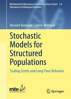 Stochastic Models For Structured Populations