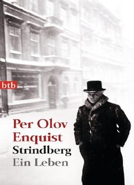 Strindberg: Ein Leben