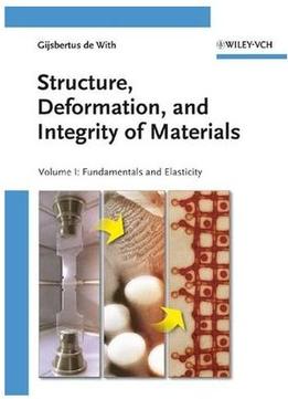 Structure, Deformation, And Integrity Of Materials (2 Volumes)