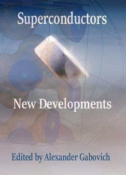 Superconductors: New Developments Ed. By Alexander Gabovich