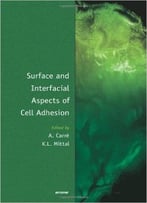 Surface And Interfacial Aspects Of Cell Adhesion