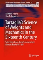 Tartaglia’S Science Of Weights And Mechanics In The Sixteenth Century