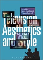 Television Aesthetics And Style