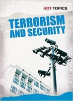 Terrorism And Security (Hot Topics) By Nick Hunter