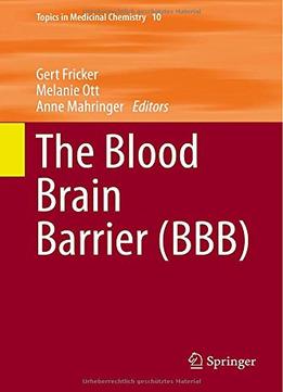 The Blood Brain Barrier (Bbb)