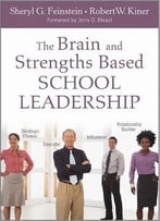 The Brain And Strengths Based School Leadership