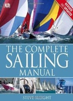 The Complete Sailing Manual (3rd Edition)