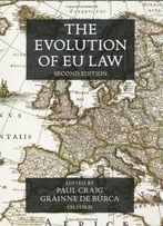 The Evolution Of Eu Law, 2 Edition