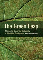 The Green Leap: A Primer For Conserving Biodiversity In Subdivision Development