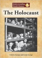 The Holocaust By Linda George