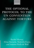 The Optional Protocol To The Un Convention Against Torture