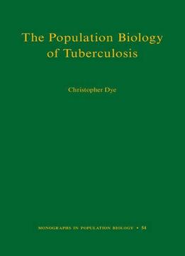 The Population Biology Of Tuberculosis