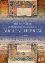 The Routledge Introductory Course In Biblical Hebrew
