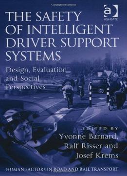 The Safety Of Intelligent Driver Support Systems