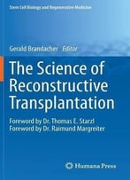 The Science Of Reconstructive Transplantation