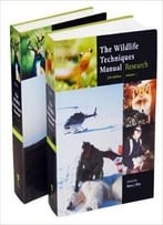 The Wildlife Techniques Manual: Volume 1: Research. Volume 2: Management (2 Volume Set)