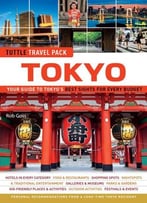 Tokyo Tuttle Travel Pack: Your Guide To Tokyo’S Best Sights For Every Budget