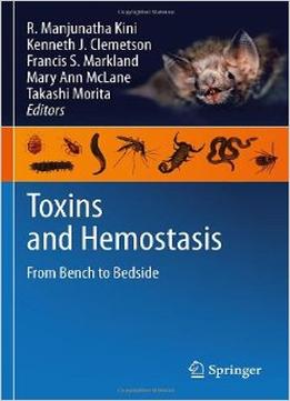 Toxins And Hemostasis: From Bench To Bedside