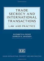 Trade Secrecy And International Transactions: Law And Practice