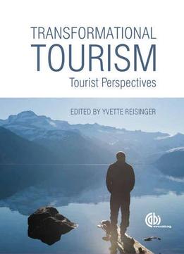Transformational Tourism: Tourist Perspectives