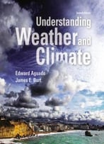 Understanding Weather And Climate, 7th Edition