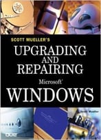 Upgrading And Repairing Microsoft Windows