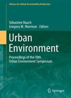 Urban Environment: Proceedings Of The 10th Urban Environment Symposium