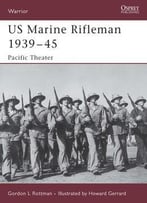 Us Marine Rifleman 1939-1945: Pacific Theater (Osprey Warrior 112)