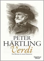 Verdi: Ein Roman In Neun Fantasien