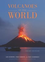 Volcanoes Of The World, Third Edition