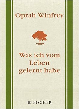 Was Ich Vom Leben Gelernt Habe