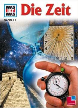 Was Ist Was?, Band 22: Die Zeit Von Erich Übelacker