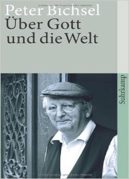 Über Gott Und Die Welt: Schriften Zur Religion
