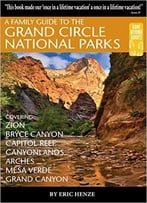 A Family Guide To The Grand Circle National Parks