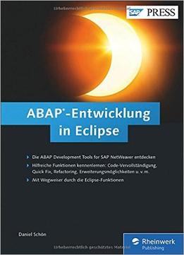 Abap-Entwicklung In Eclipse: Installation Und Einrichtung Der Abap Development Tools (Adt)