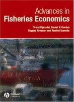 Advances In Fisheries Economics