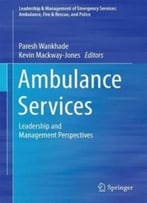 Ambulance Services: Leadership And Management Perspectives