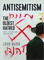 Antisemitism: The Oldest Hatred