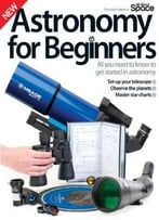 Astronomy For Beginners Third Edition