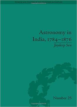 Astronomy In India, 1784-1876