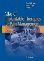 Atlas Of Implantable Therapies For Pain Management