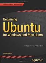 Beginning Ubuntu For Windows And Mac Users