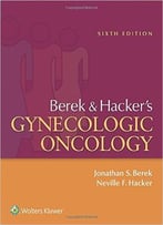 Berek And Hacker’S Gynecologic Oncology, 6th Edition