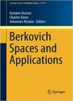 Berkovich Spaces And Applications