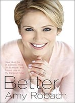 Better: How I Let Go Of Control, Held On To Hope, And Found Joy In My Darkest Hour