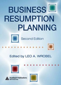 Business Resumption Planning, Second Edition