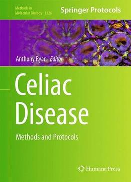 Celiac Disease: Methods And Protocols