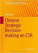 Chinese Strategic Decision-Making On Csr