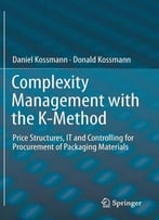 Complexity Management With The K-Method